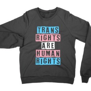Trans Rights Are Human Rights jumper (sweatshirt)