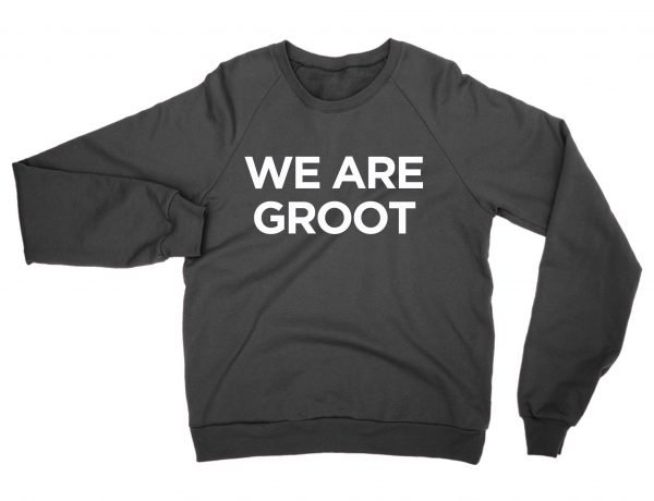 We Are Groot sweatshirt by Clique Wear
