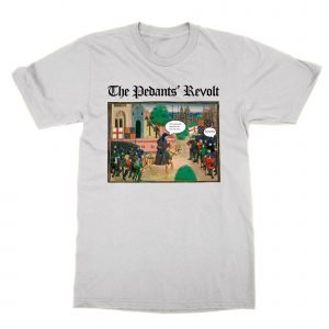 The Pedants’ Revolt T-Shirt