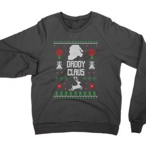 Daddy Claus Christmas Ugly Sweater jumper (sweatshirt)