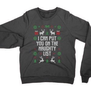 I Can Put You On The Naughty List Christmas Ugly Sweater jumper (sweatshirt)