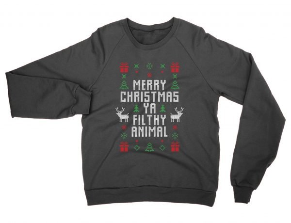 Merry Christmas Ya Filthy Animal Ugly Sweater sweatshirt by Clique Wear