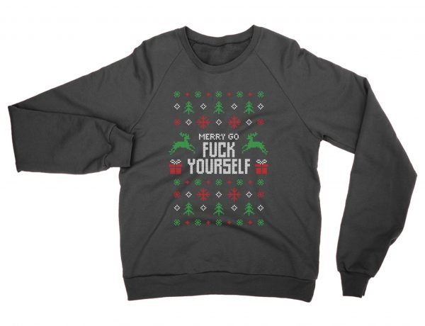 Merry Go Fuck Yourself Christmas Ugly Sweater sweatshirt by Clique Wear