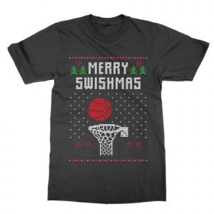 Merry Swishmas basketball Christmas Ugly Sweater T-Shirt