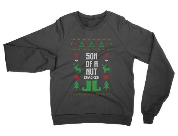 Son Of A Nut Cracker Christmas Ugly Sweater sweatshirt by Clique Wear