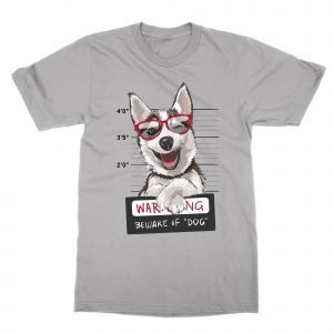 Beware of Dog T-Shirt