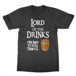 Lord of the Drinks One Beer to Rule Them All T-Shirt