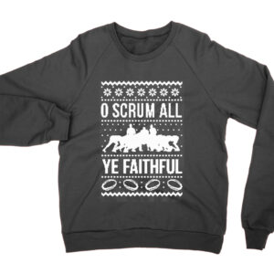 O Scrum All Ye Faithful Ugly jumper (sweatshirt)