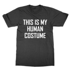 This Is My Human Costume T-Shirt