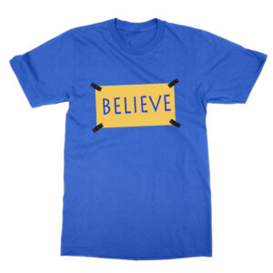 Believe Ted Lasso T-Shirt