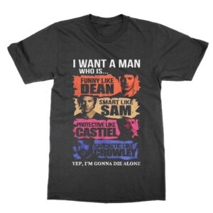 I Want a Supernatural Man T-Shirt