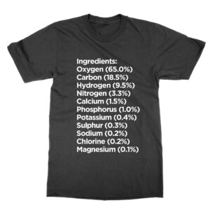 Human Body Ingredients List T-Shirt