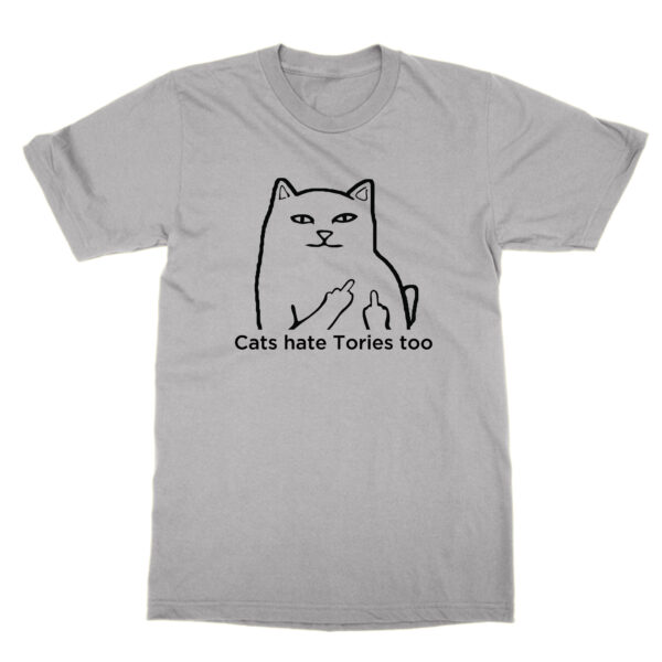 Cats Hate Tories Too t-shirt by Clique Wear