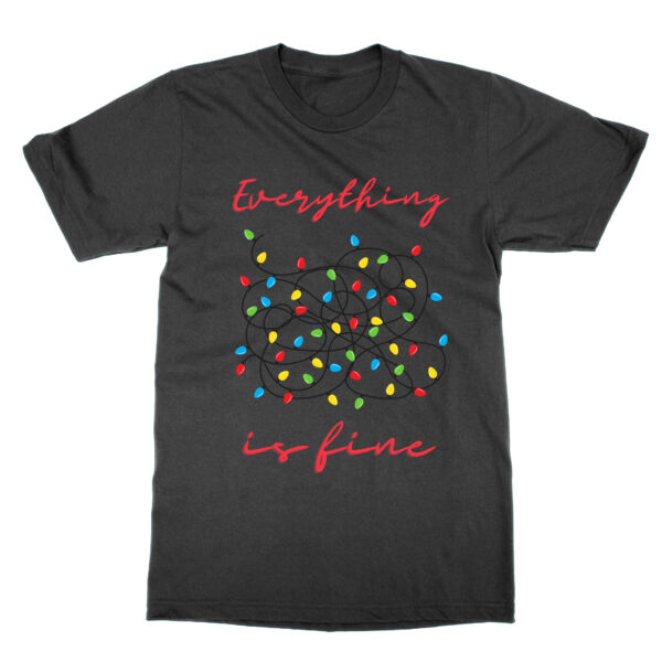 Everything is Fine Christmas Lights t-shirt by Clique Wear