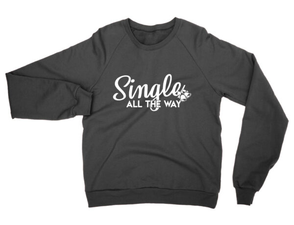Single All the Way sweatshirt by Clique Wear