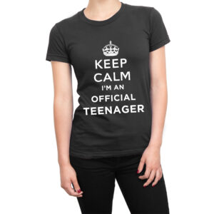 Keep Calm I’m an Official Teenager women’s t-shirt