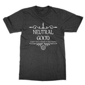 Neutral Good Dungeons and Dragons DND alignment tee
