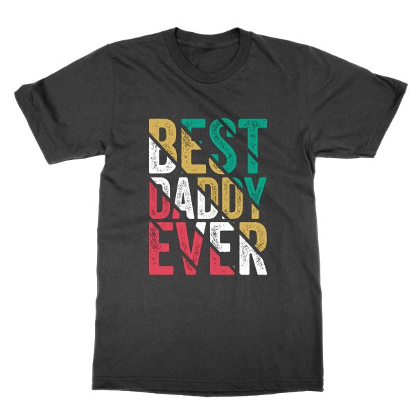 Best Daddy Ever t-shirt by Clique Wear