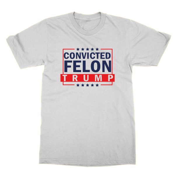 Convicted Felon Trump t-shirt by Clique Wear