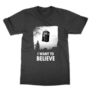 I Want to Believe Tardis T-Shirt