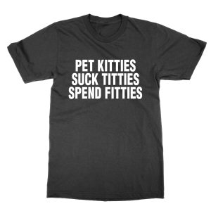 Pet Kitties Suck Titties T-Shirt