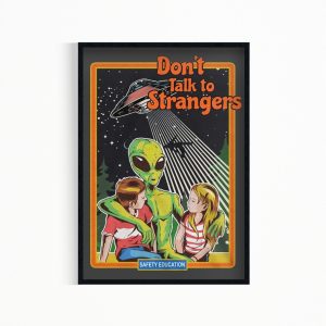 Don’t Talk to Strangers Alien Visitor Wall Art Poster Print