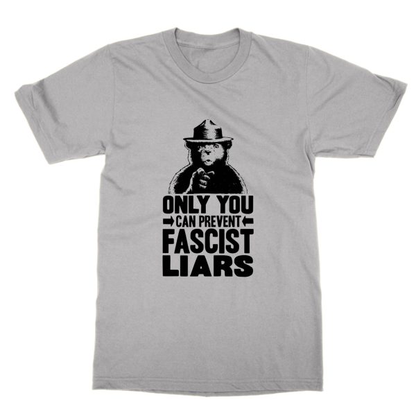 Only you can prevent fascist liars t-shirt by Clique Wear
